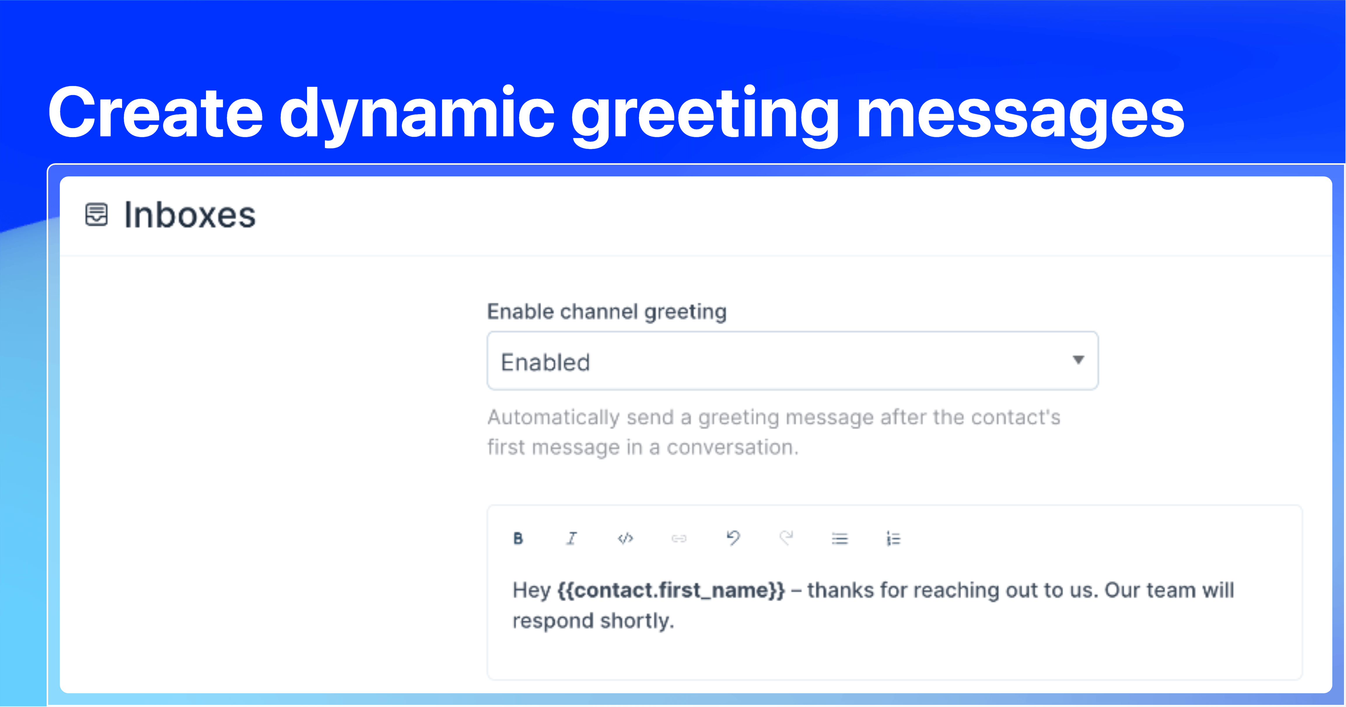 dynamic greeting messages feature